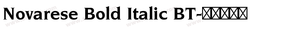 Novarese Bold Italic BT字体转换